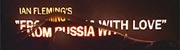 HOLIDAY LIKE BOND | From Russia with Love