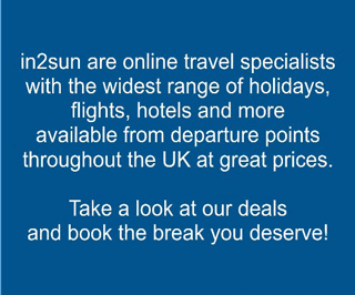 in2sun are online travel specialists with the widest range of holidays, flights, hotels and more available from departure points throughout the UK at great prices